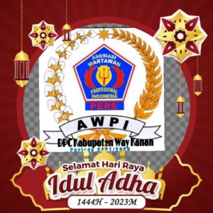Keluarga Besar DPC AWPI Way Kanan Mengucapkan selamat Hari Raya Idhul Adha 1444 H Mohon Maaf Lahir dan Batin .