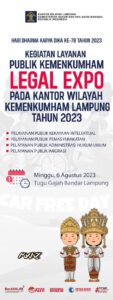 Mau Pelayanan Tepat dan Cepat Terkait Pelayanan Publik, ke “Legal Expo” Kanwil Kemenkumham Lampung Aja Yuk!!!!