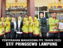 STIT Pringsewu Serahkan Mahasiswa PPL 2025 : “Jadi Titik Awal Pengabdian Menuju Dunia Kerja Profesional