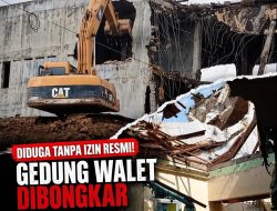 Diduga Langgar Aturan, Pembongkaran Gedung Walet di Pekon Sidoarjo Berpotensi Ilegal – Aparat Diminta Bertindak