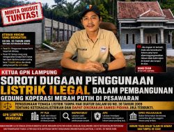 GPN Lampung Desak APH Usut Dugaan Listrik Ilegal di Proyek Koperasi Merah Putih Pesawaran