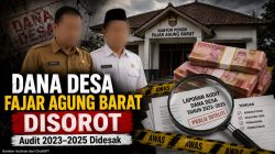 Kakon-Sekdes Belum Menjawab, Anggaran Fajar Agung Barat Rp1,55 Miliar APH Segara Audit