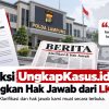 LKGSAI Laporkan Ungkapkasus.Id,REDAKSI: Pemberitaan Berdasarkan Informasi Dan Bukti Awal, Hak Jawab Tetap Terbuka