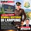 Putra Daerah Pringsewu Kembali Bertugas di Lampung, Ketua FKWKP Bambang Hartono C.BJ.E.BJ Sampaikan Selamat